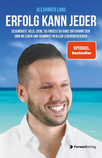 Alexander Lang — Erfolg kann jeder