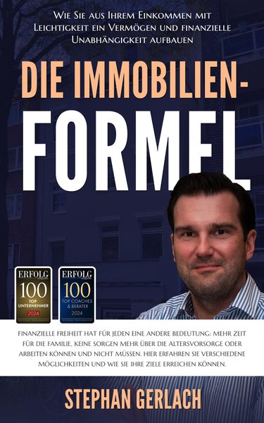 Stephan Gerlach — Die Immobilien-Formel